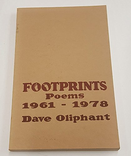 Footprints, 1961–1978 by Dave Oliphant, historical Thorp Springs Press edition
